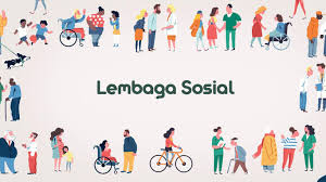 5 Peran Lembaga Sosial dalam Meningkatkan Kesejahteraan